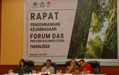 Rapat Pengembangan Kelembagaan Forum DAS Provinsi Sulawesi Utara: Menguatkan Komitmen untuk Kelestarian Hutan